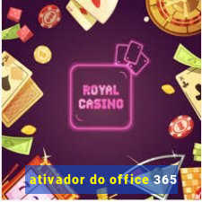 ativador do office 365